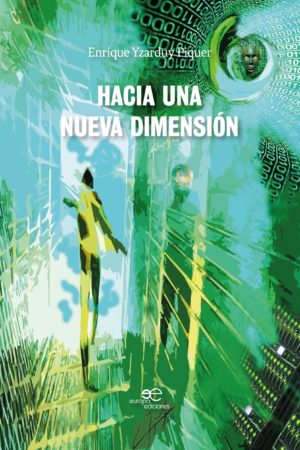 Hacia una Nueva Dimensión - Enrique Yzarduy Piquer