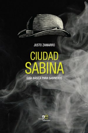 Ciudad Sabina| Justo Zamarro