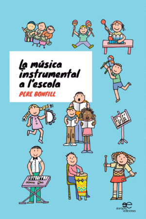 La Música Instrumental a L’escola - Pere Bonfill