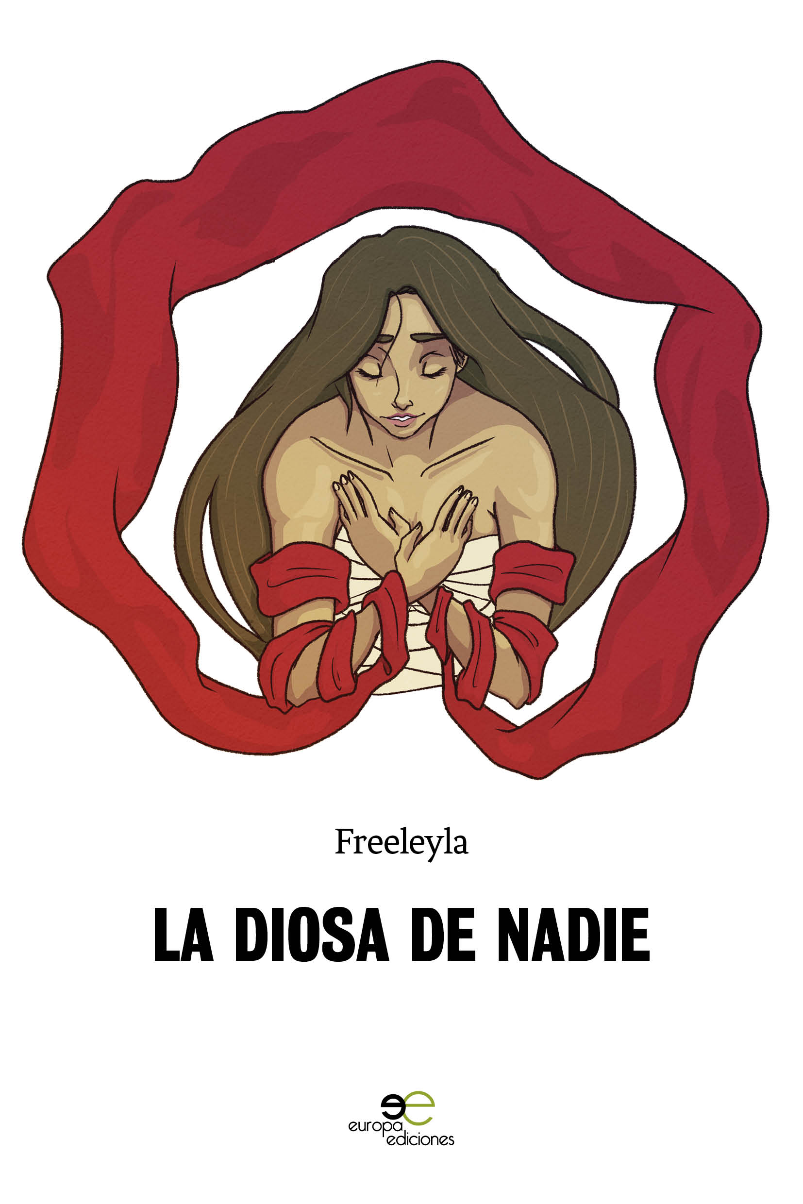 LA DIOSA DE NADIE- Freeleyla - Europa Ediciones