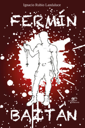 FERMÍN BAZTÁN - Ignacio Rubio Landaluce