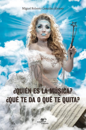 ¿QUIÉN ES LA MÚSICA? ¿QUÉ TE DA O QUÉ TE QUITA? - Miguel Roberto González Álvarez