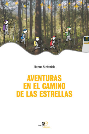 AVENTURAS EN EL CAMINO DE LAS ESTRELLAS - Hanna Stefaniak