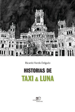 Historias de TAXI & LUNA - Ricardo Varela Delgado