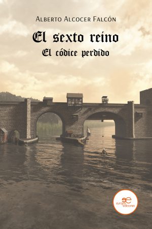 EL SEXTO REINO - Alberto Alcocer Falcón