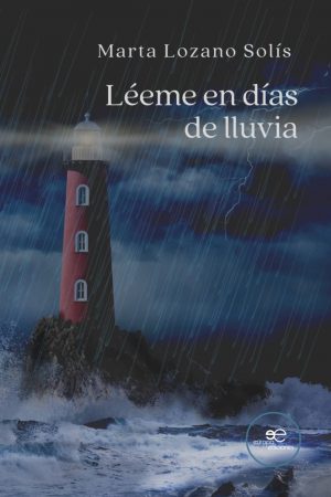 LÉEME EN DÍAS DE LLUVIA - Marta Lozano Solís