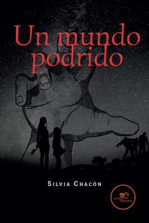 UN MUNDO PODRIDO - Silvia Chacón
